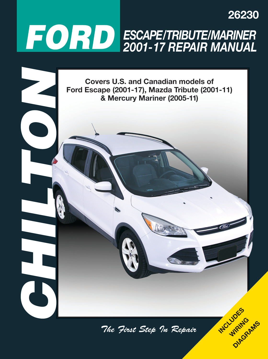 Ford Escape/Tribute/Mariner (2001-17) covering Ford Escape, Mazda Tribute (2001-12) & Mercury Mariner (2005-11) Chilton Repair Manual (USA)