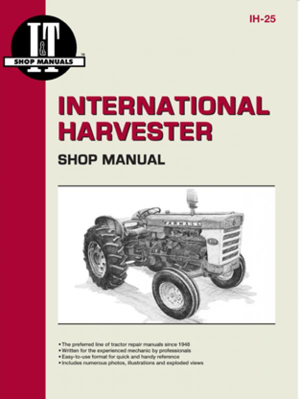 International Harvesters (Farmall) Model 460-2606 Gasoline & Diesel Tractor Service Repair Manual