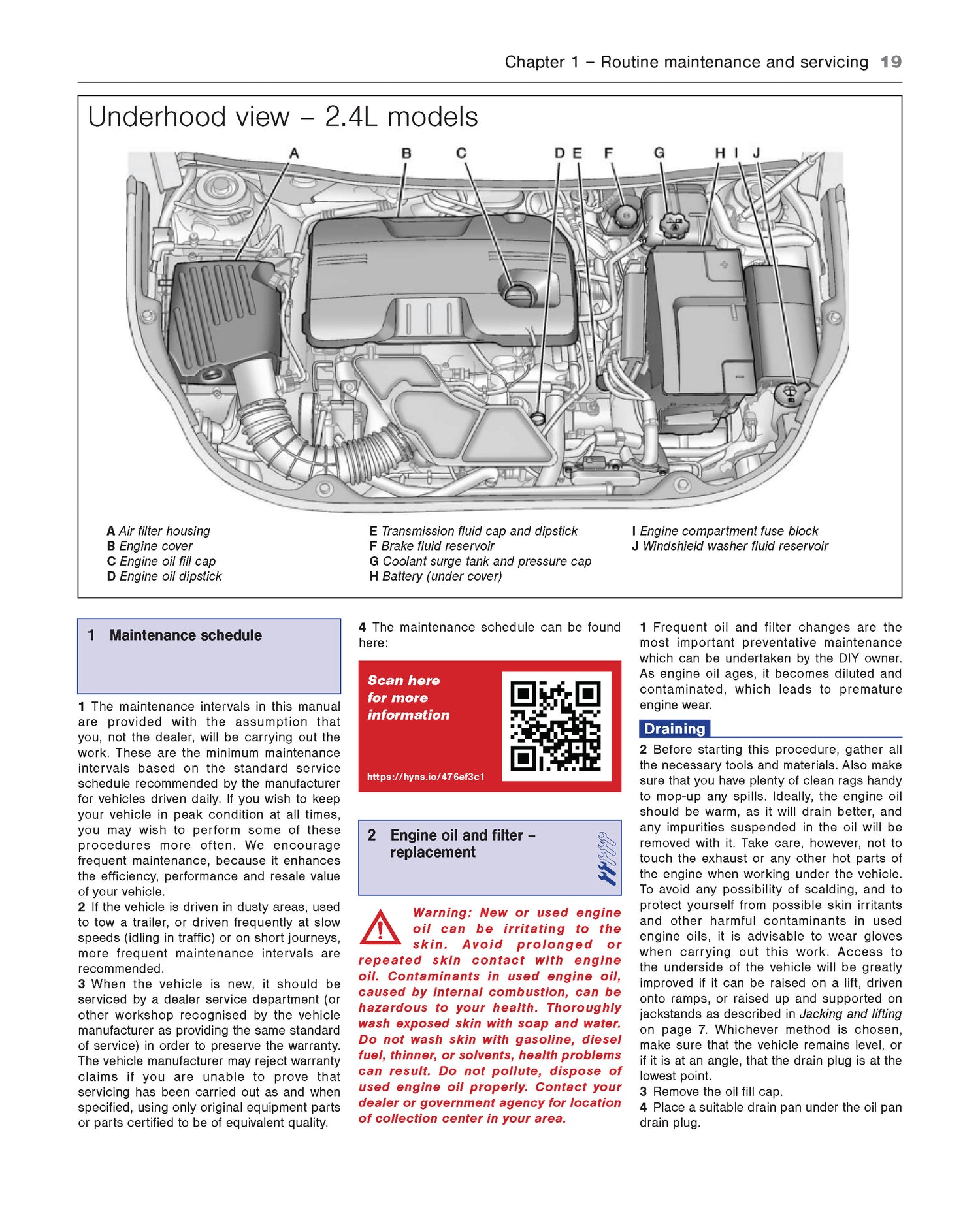 Underhood view diagram of a 2.4L model with labels and text on routine maintenance and servicing.