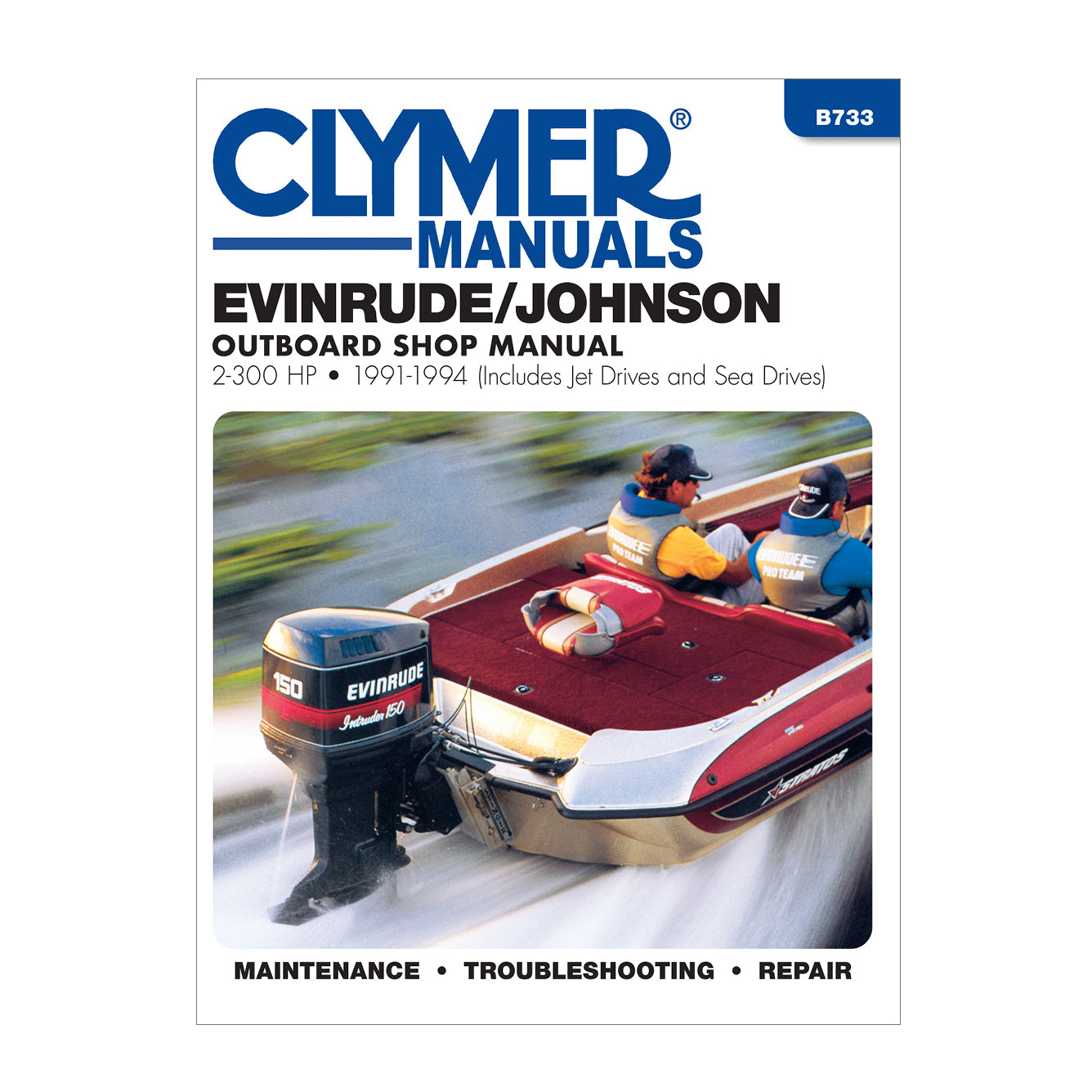 Evinrude Johnson 2-300 HP Outboards-Includes Jet Drives & Sea Drives (1991-1994) Service & Repair Manual