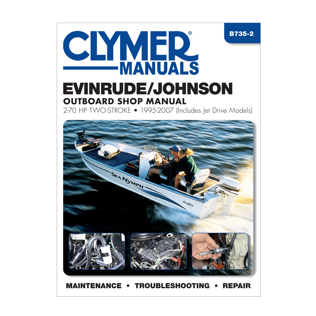 Evinrude/Johnson 2-70 HP 2-Stroke Outboards Includes Jet Drive Models (1995-2007) Service & Repair Manual