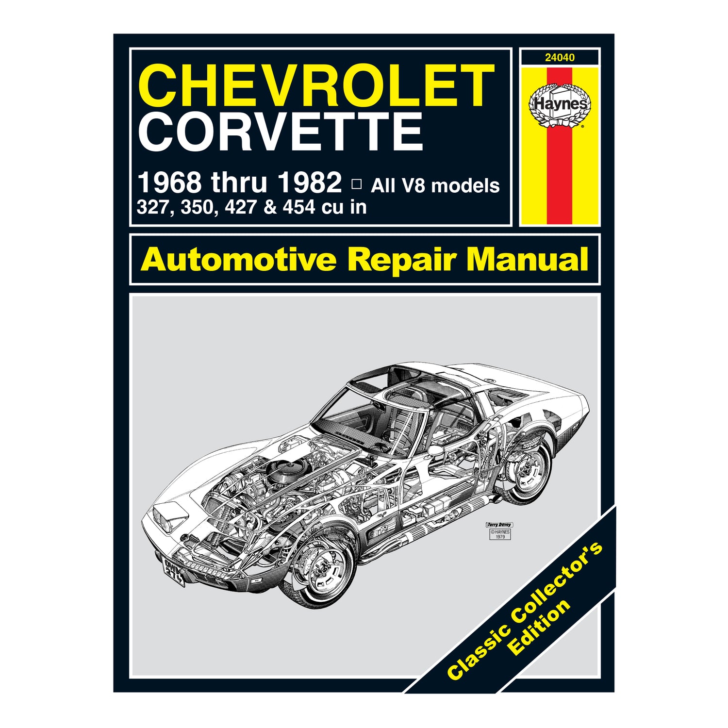 Classic Collector's Edition: Chevrolet Corvette (68-82) Haynes Repair Manual - Hardcover