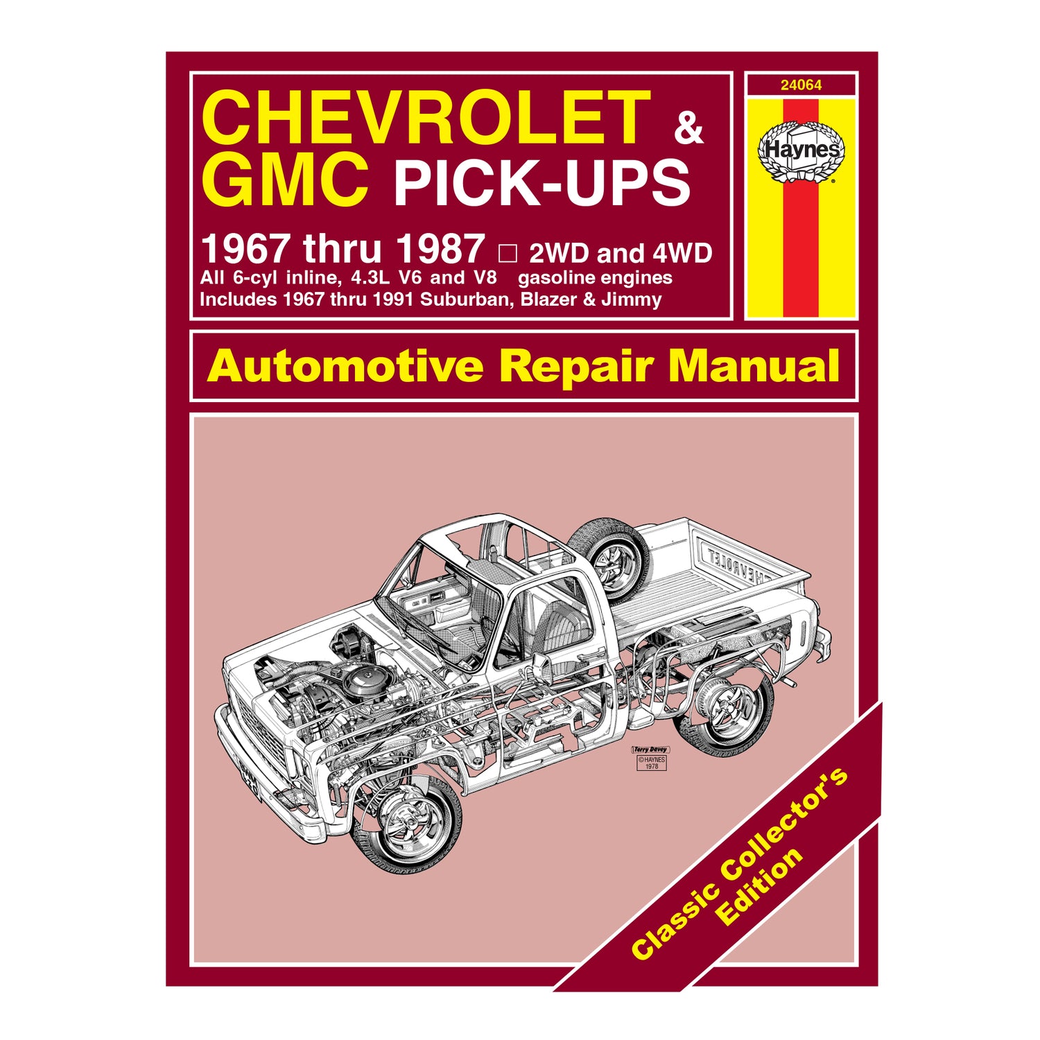 Classic Collector's Edition: Chevrolet & GMC 4.3L V6 & V8 Gas Pick-ups (67-87) & Suburban, Blazer & Jimmy (67-91) Haynes Repair Manual - Hardcover