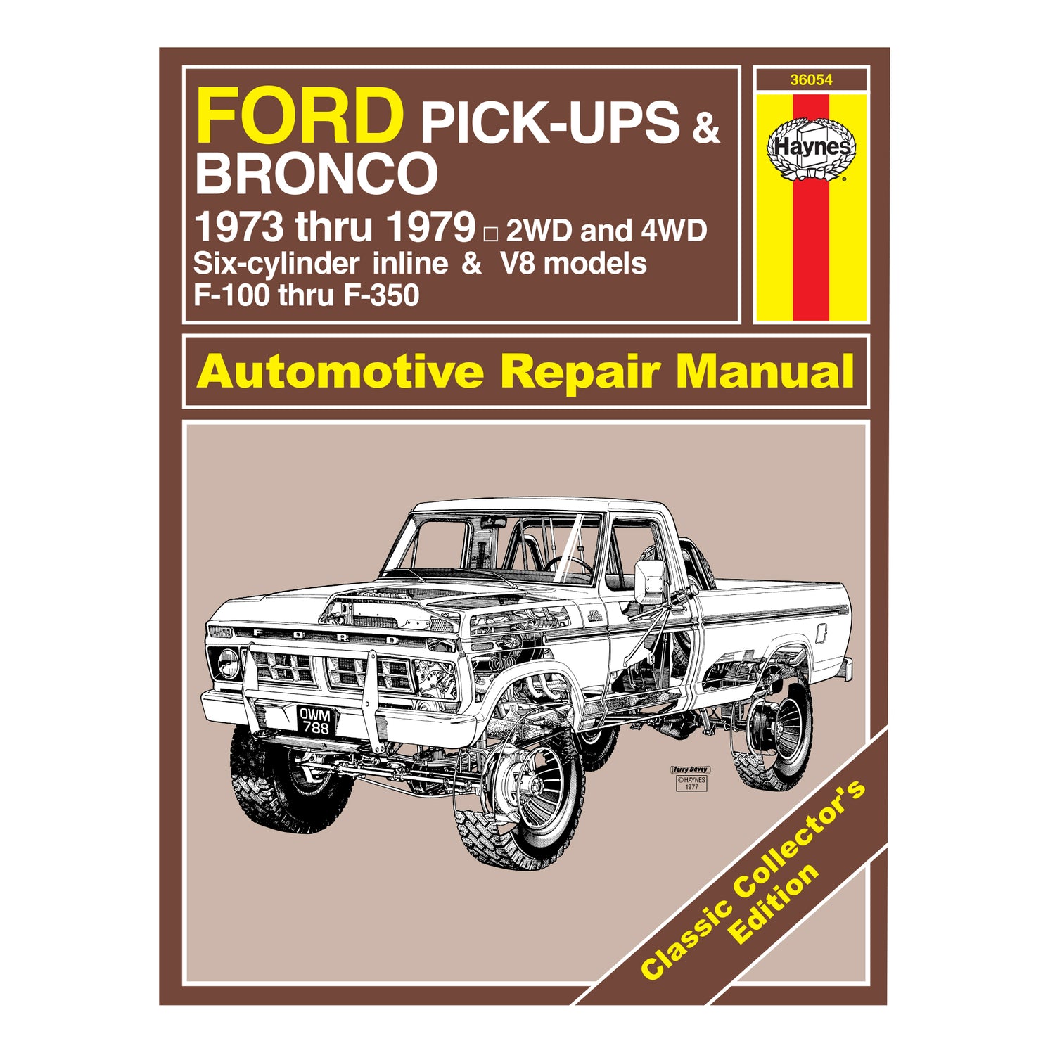 Classic Collector's Edition: Ford Pick-Ups F-100-F-350 & Bronco (73-79) Haynes Repair Manual - Hardcover